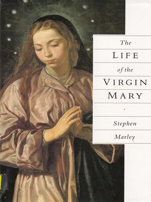 cover image of The Life of the Virgin Mary